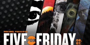 Five For Friday: August 7, 2026 – Decibel Magazine