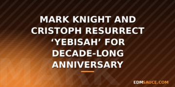 Mark Knight and Cristoph Resurrect Yebisah for Decade-Long Anniversary: A Deep Dive Into House Musics Most Enduring Gem