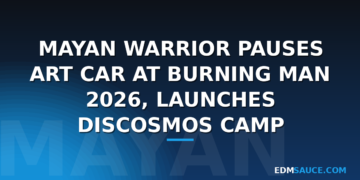 Mayan Warrior Pauses Art Car at Burning Man 2026, Launches Discosmos Camp