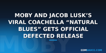 Moby and Jacob Lusks Viral Coachella Natural Blues Gets Official Defected Release
