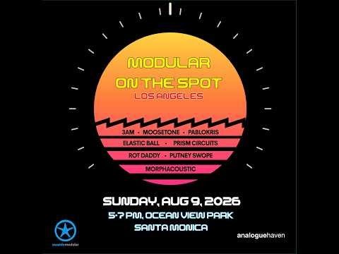 Modular On The Spot LA – 2026-08-09 Modular On The Spot LA – 2026-08-09