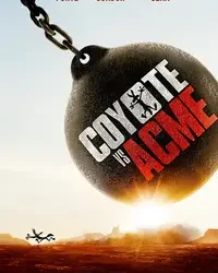 Coyote vs. Acme – Movie Review Coyote vs. Acme – Movie Review