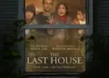 The Last House – Movie Review
